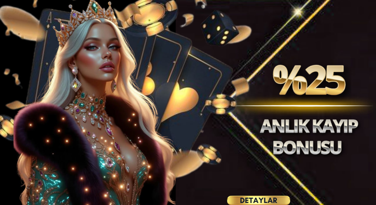 %25 ANLIK KAYIP BONUSU